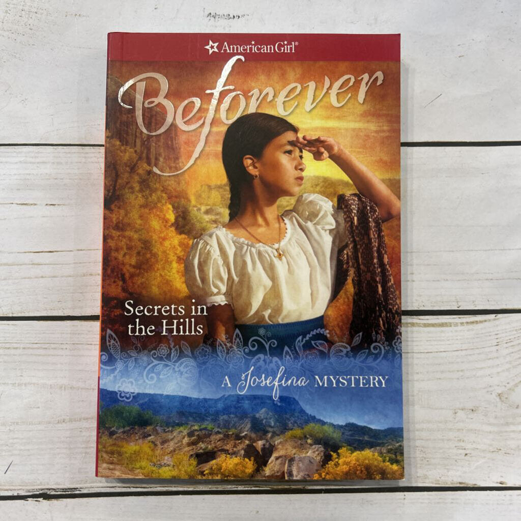 Used Book - American Girl Beforever Secrets in the Hills