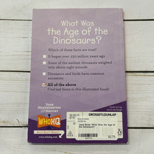 Load image into Gallery viewer, Used Book: What Was the Age of the Dinosaurs?
