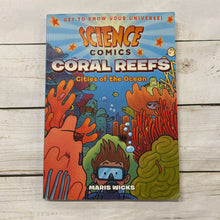 Load image into Gallery viewer, Used Book - Science Comics Coral Reefs Cities of the Ocean
