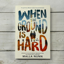 Load image into Gallery viewer, Used Book - When the Ground is Hard
