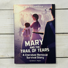 Load image into Gallery viewer, Used Book - Girls Survive Mary and the Trail of Tears
