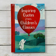Load image into Gallery viewer, Used Book - Inspiring Quotes from Children's Classics
