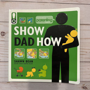 Used Book - Show Dad How