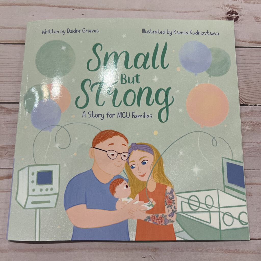 Used Book - Small But Strong: A Story for NICU Families